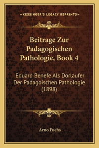 Beitrage Zur Padagogischen Pathologie, Book 4