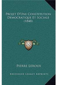Projet D'Une Constitution Democratique Et Sociale (1848)