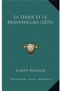 Serbie Et Le Montenegro (1876)