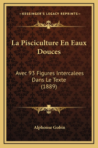 Pisciculture En Eaux Douces