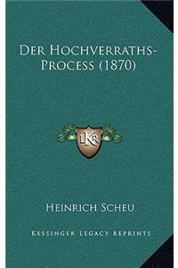Der Hochverraths-Process (1870)