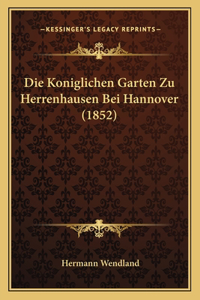 Koniglichen Garten Zu Herrenhausen Bei Hannover (1852)