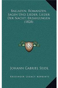 Balladen, Romanzen, Sagen Und Lieder; Lieder Der Nacht; Erzahlungen (1828)