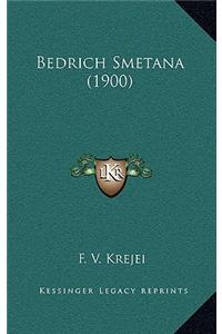 Bedrich Smetana (1900)