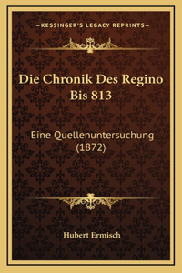 Die Chronik Des Regino Bis 813