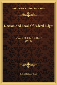 Election And Recall Of Federal Judges