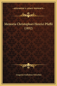 Memoria Christophori Henrici Pfaffii (1852)