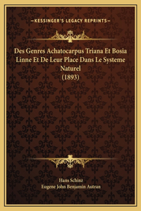 Des Genres Achatocarpus Triana Et Bosia Linne Et De Leur Place Dans Le Systeme Naturel (1893)