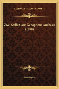 Zwei Stellen Ans Xenophons Anabasis (1890)