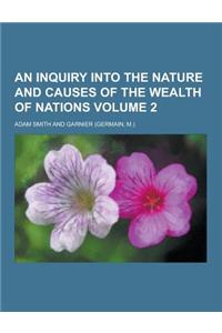 An Inquiry Into the Nature and Causes of the Wealth of Nations Volume 2