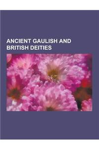 Ancient Gaulish and British Deities
