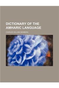Dictionary of the Amharic Language