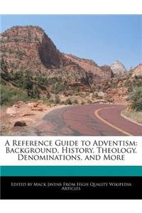 A Reference Guide to Adventism