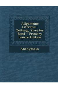 Allgemeine Literatur-Zeitung, Zweyter Band