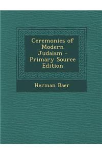 Ceremonies of Modern Judaism