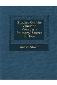 Studies on the Vineland Voyages - Primary Source Edition