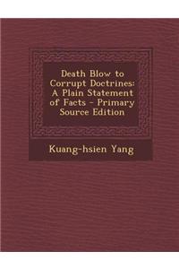 Death Blow to Corrupt Doctrines