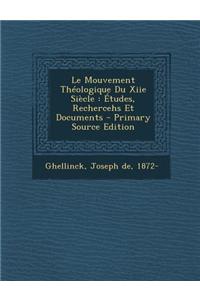 Le Mouvement Theologique Du Xiie Siecle