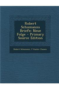 Robert Schumanns Briefe