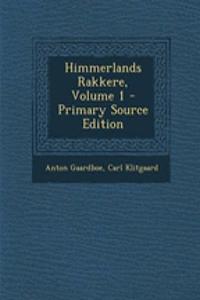 Himmerlands Rakkere, Volume 1