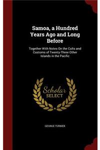 Samoa, a Hundred Years Ago and Long Before