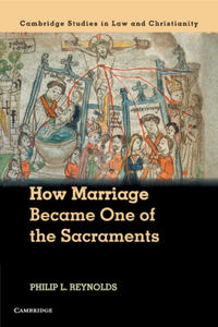 How Marriage Became One of the Sacraments