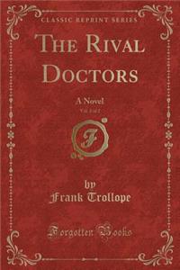 The Rival Doctors, Vol. 2 of 2