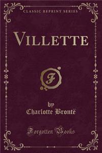 Villette (Classic Reprint)