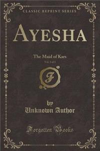 Ayesha, Vol. 3 of 3