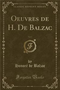 Oeuvres de H. de Balzac, Vol. 3 (Classic Reprint)