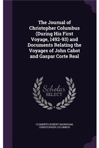 The Journal of Christopher Columbus (During His First Voyage, 1492-93) and Documents Relating the Voyages of John Cabot and Gaspar Corte Real