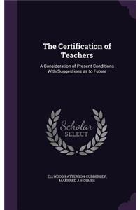 Certification of Teachers