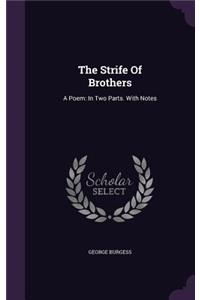 The Strife Of Brothers