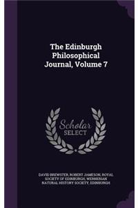 The Edinburgh Philosophical Journal, Volume 7