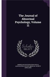 The Journal of Abnormal Psychology, Volume 11