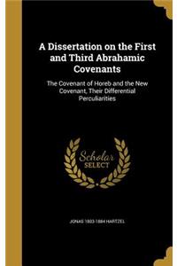 A Dissertation on the First and Third Abrahamic Covenants