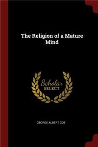 The Religion of a Mature Mind