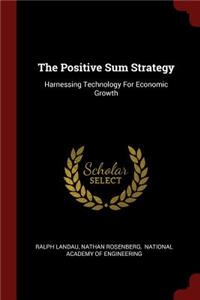 The Positive Sum Strategy