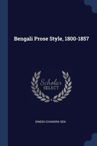 Bengali Prose Style, 1800-1857