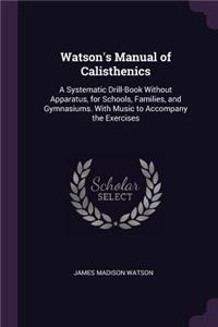 Watson's Manual of Calisthenics