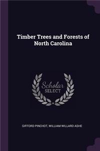 Timber Trees and Forests of North Carolina