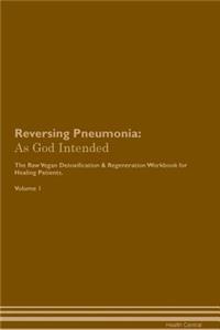 Reversing Pneumonia