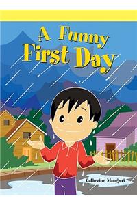 A Funny First Day