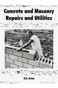 Concrete and Masonry Repairs and Utilities