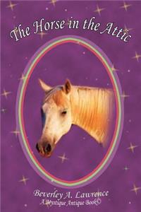 Horse in the Attic