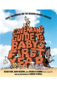 Caveman's Guide to Baby's First Year