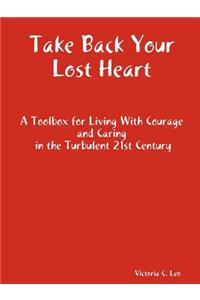 Take Back Your Lost Heart