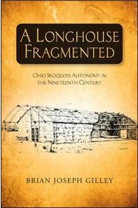 Longhouse Fragmented