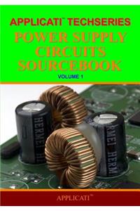 Applicati Techseries Power Supply Circuits Sourcebook