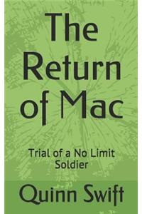 Return of Mac: Trial of a No Limit Soldier